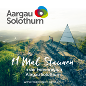 11 Mal Staunen in der Ferienregion Aargau Solothurn